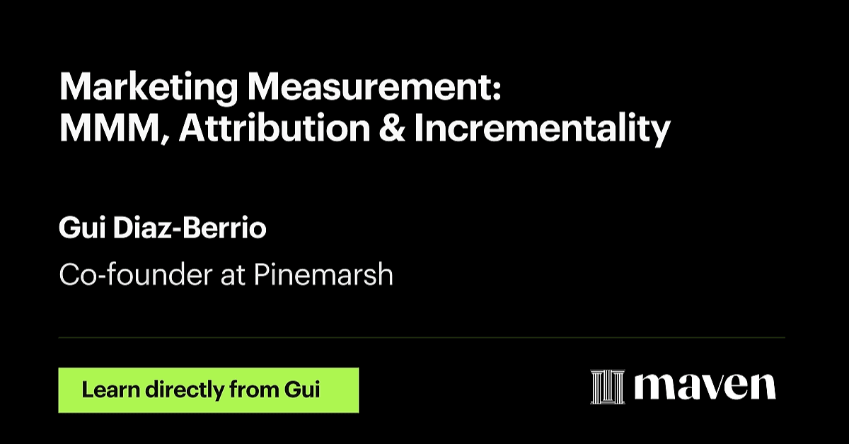 Marketing Measurement: MMM, Attribution & Incrementality