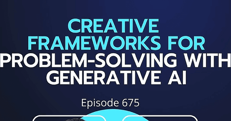 Creative Frameworks - The Everyday AI Podcast cover image