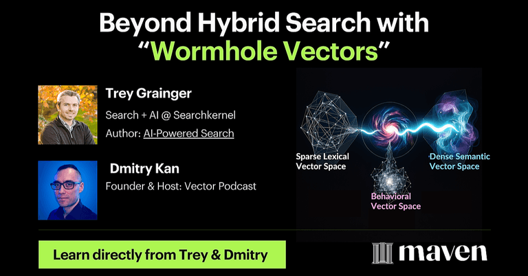 Beyond Hybrid Search with "Wormhole Vectors" cover image