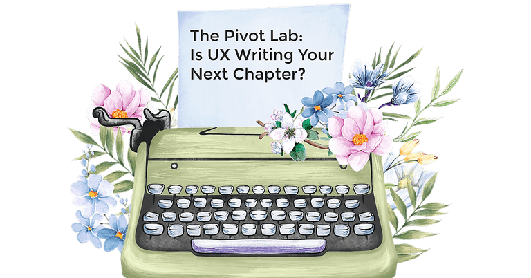 The Pivot Lab: Is UX Writing Your Next Chapter? cover image